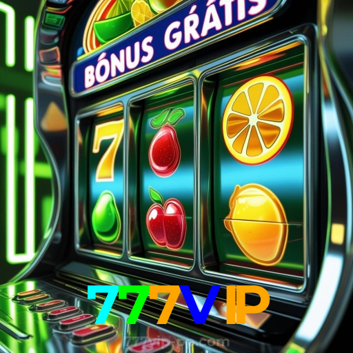 777VIP：Jogue agora e vença no melhor cassino online!