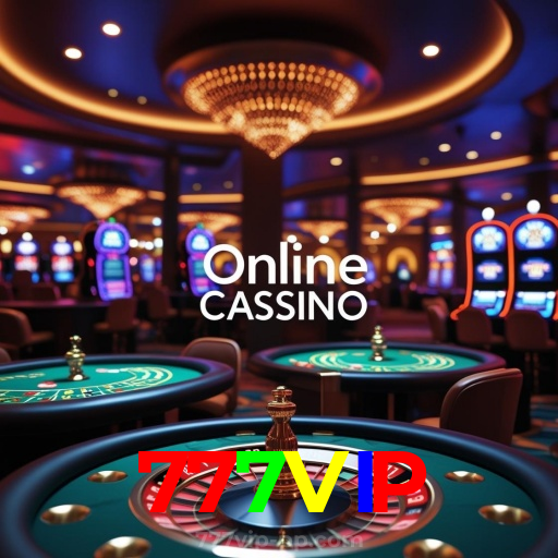 777VIP：Onde sua sorte brilha: poker, roleta e apostas em futebol!