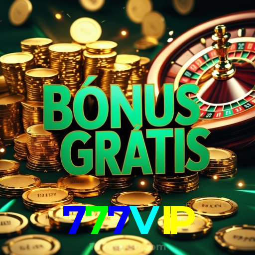 777VIP：Em nosso cassino online, a diversão nunca tem fim!