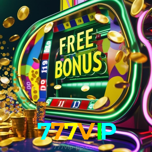 777VIP：Apostas emocionantes em futebol e vitórias épicas no cassino online!