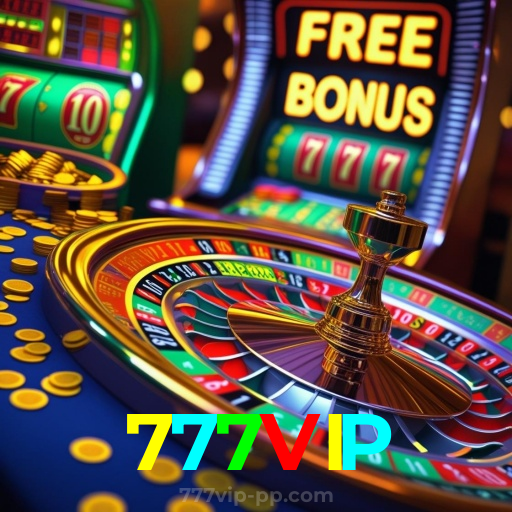 777VIP:Sinta a emoção de jogar nas melhores slots do mercado!