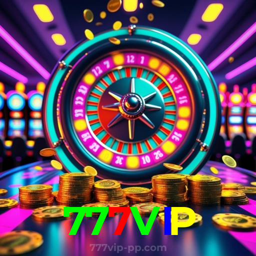 777VIP:Gire a roleta e conquiste grandes prêmios em nosso cassino!