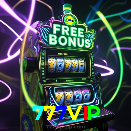 777VIP：Jogue nas slots e mude sua sorte agora mesmo!