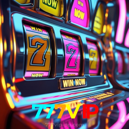 777VIP：As melhores slots do mercado estão esperando por você! Jogue agora!
