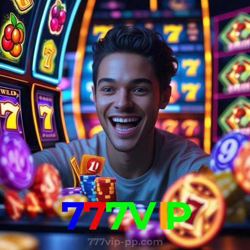 777VIP:Jogue slots de tirar o fôlego e conquiste vitórias épicas!