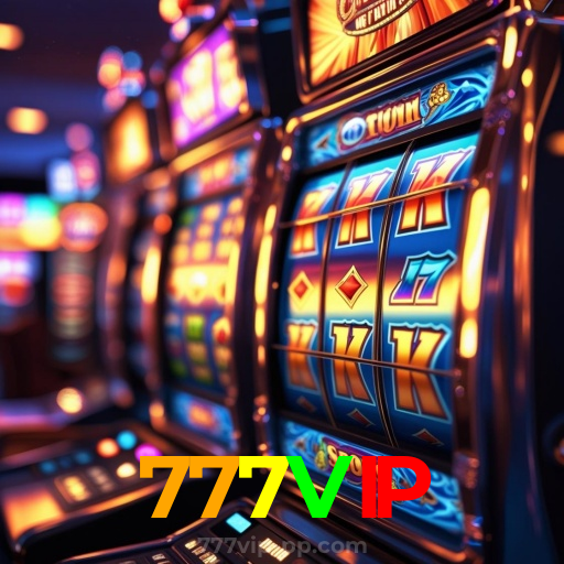 777VIP：As maiores vitórias nas slots estão esperando por você! Jogue agora!