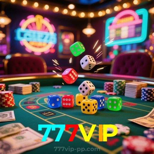 777VIP：A diversão nunca para! Entre no nosso cassino e jogue os melhores jogos!