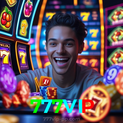 777VIP：Gire as slots e conquiste o jackpot agora mesmo!