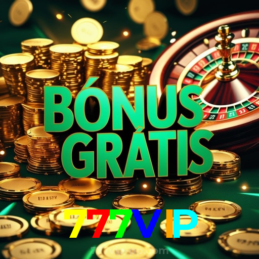 777VIP:Jogue agora no nosso cassino online e vença nas mesas de poker!