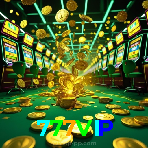 777VIP：Cada giro é uma nova chance de ganhar! Venha para as slots agora!