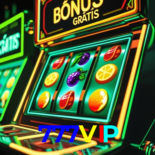 777VIP：Ganhe no futebol e jogue os melhores jogos de cassino online!