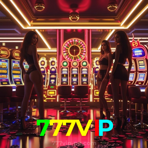 777VIP：Gire as slots e conquiste prêmios incríveis no nosso cassino!